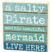 Salty Pirate & Beautiful Mermaid Slat Block Sign - Port Gamble General Store & Cafe