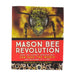  'Mason Bee Revolution.' Book written by Dave Hunter
