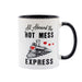 All Aboard Hot Mess Express 11oz Funny Train Mug