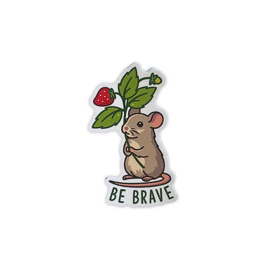 Sticker of a mouse holding a strawberry with leaves and 'Be Brave' text on a white background