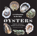 Book cover of 'Oysters: A Celebration in the Raw' with oyster images on a black background