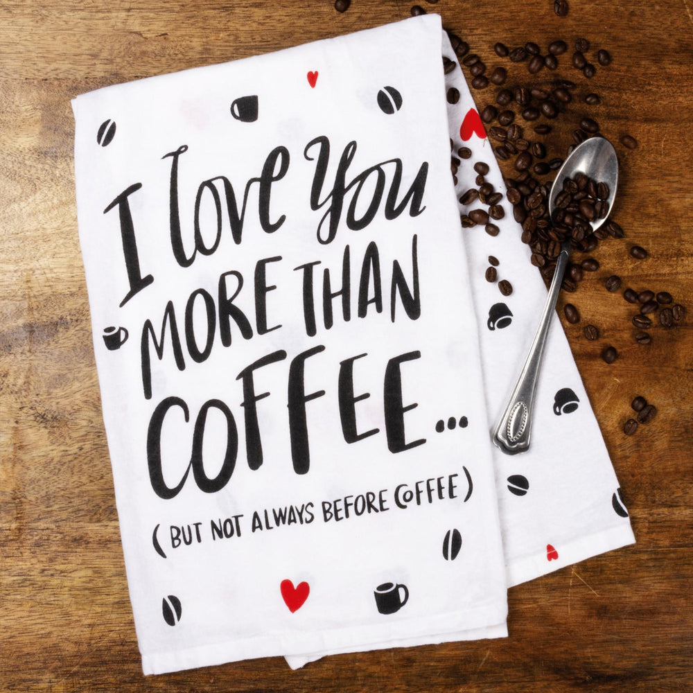 But Not Always Before Coffee Kitchen Towel - Cotton 