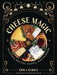 Cheese Magic Hardcover – Seasonal Recipes, Plates & Pairings