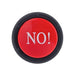 Red button with 'NO!' text on a white background