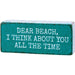 Dear Beach I Think About You Block Sign – Coastal Wooden Decor