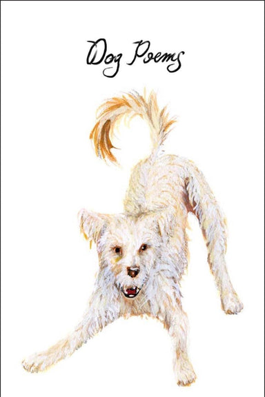 Dog Poems: An Anthology – Heartfelt Poetry for Dog Lovers