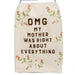 Floral OMG My Mother Was Right Cotton Kitchen Towel