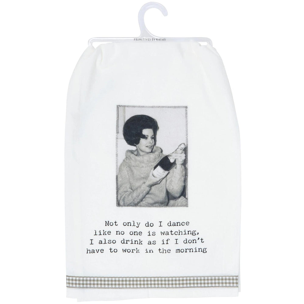 Funny Cotton Kitchen Towel – “Dance Like No One Is Watching” 28"x28"