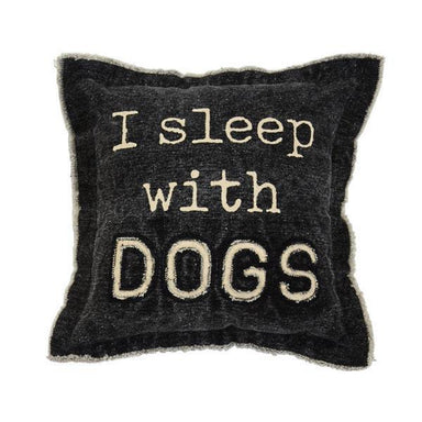 I Sleep With Dogs Pillow - Cozy Companion for Dog Lovers!