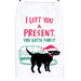 I left you a present.. you gotta' find it tea towel with a nice dog wearing  santas hat. 