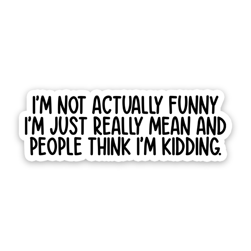 Sticker with humorous text on a white background