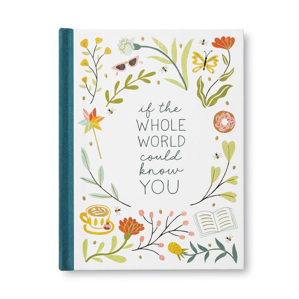 If the Whole World Could Know You – A Friendship Gift Book
