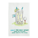 Greeting card with a glass of lemonade, golf club, and tee on a white background with text 'Golf: The only sport where you can drink, swear and still feel classy'.