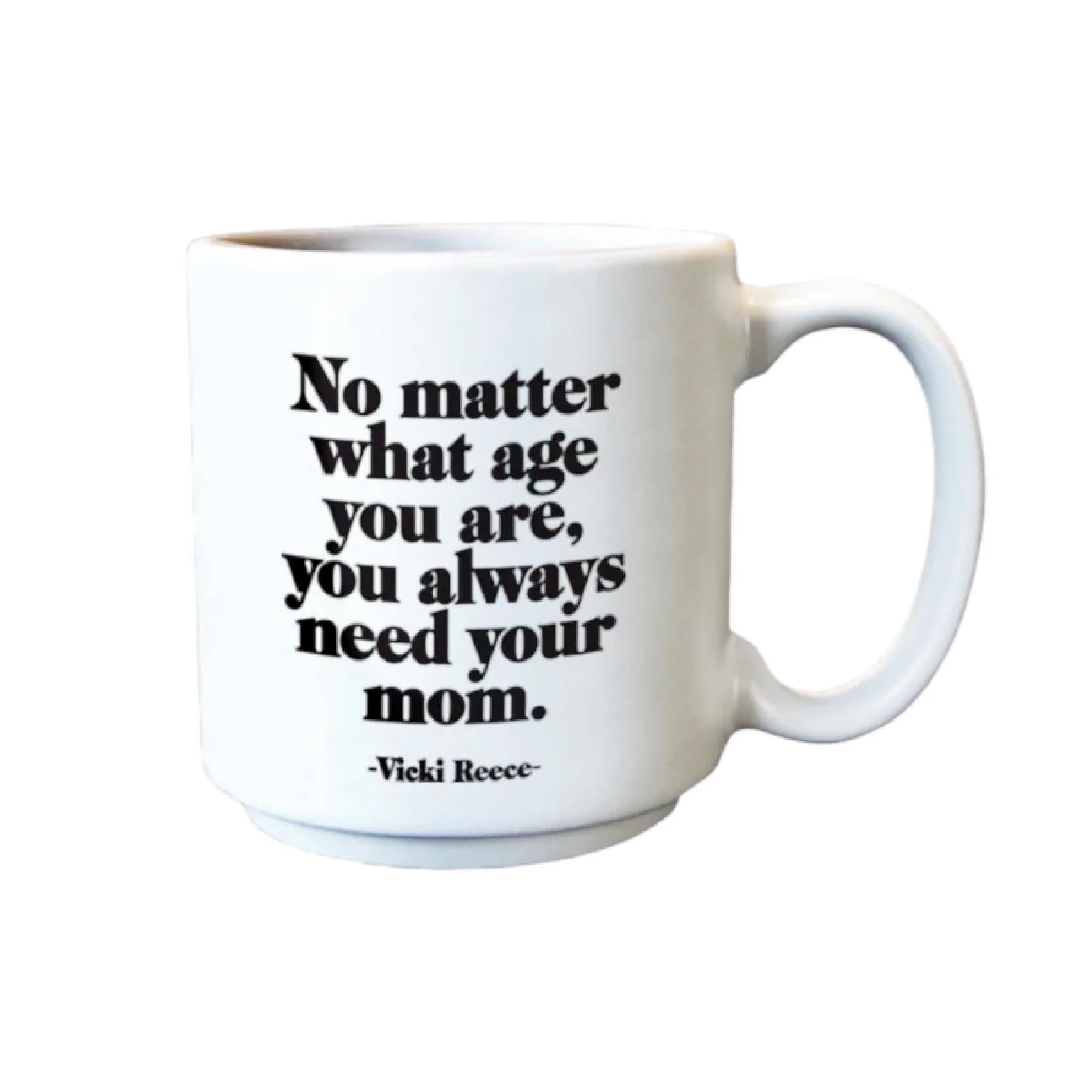 Mini Espresso Mug: Always Need Mom Edition