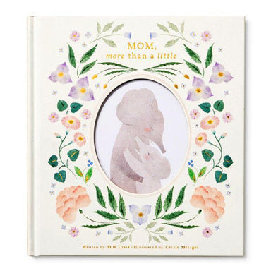 Mom, More Than a Little: A Heartfelt Tribute to Maternal Love