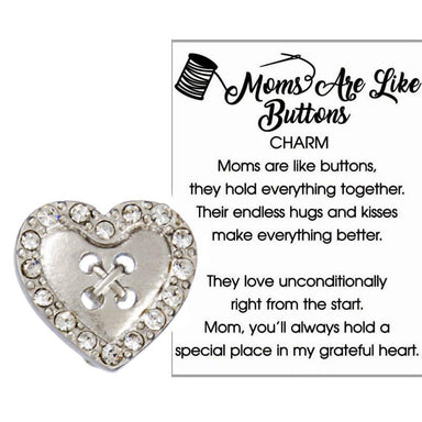 Moms are Like Buttons Charm: Heartfelt Sentiment!