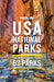 Moon USA National Parks Guide – All 63 Parks Travel Book