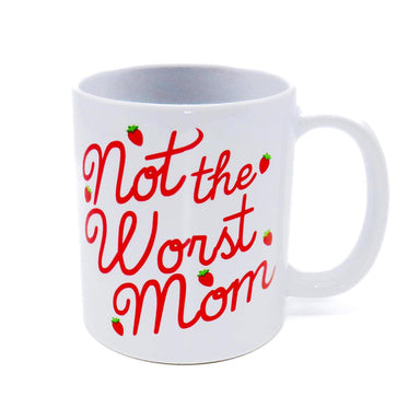 Not The Worst Mom Coffee Mug: A Humorous Gift for Mom