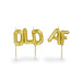 “Old AF” Mylar Balloon Candle – Funny Birthday Candle