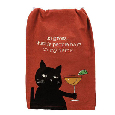 People Hair In My Drink Kitchen Towel – Sassy Cat Humor