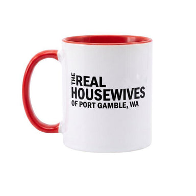 Real Housewives of Port Gamble 11oz Souvenir Mug