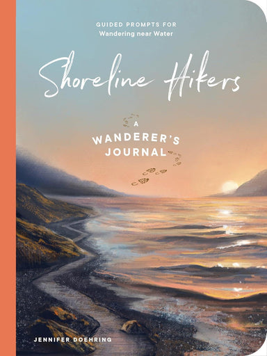 Shoreline Hikers Journal – Guided Prompts for Water Lovers