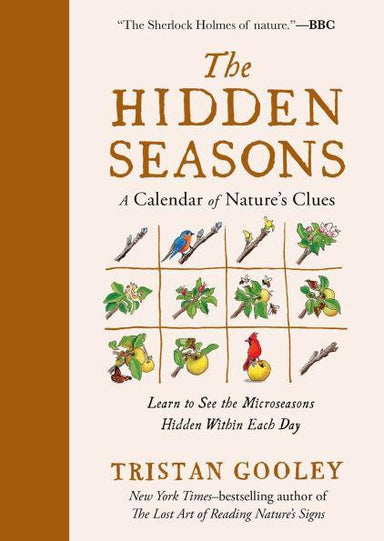 The Hidden Seasons Hardcover – Nature’s Daily Clues Revealed