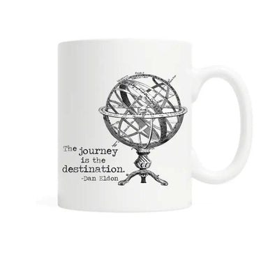 The Journey is the Destination 11oz Motivational Mug