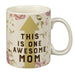 This Is One Awesome Mom Mug:  Stoneware Coffee Cup