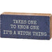 It’s a Witch Thing Block Sign 4x2 Inch by Primitives by Kathy

