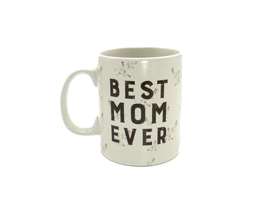 The Best Mom Ever Mug 