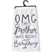 Kitchen Towel - OMG My Mother 25101 - Port Gamble General Store & Cafe