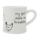 Cute white ceramic mug with the caption "My girls make me breakfast" and chicken drawings 