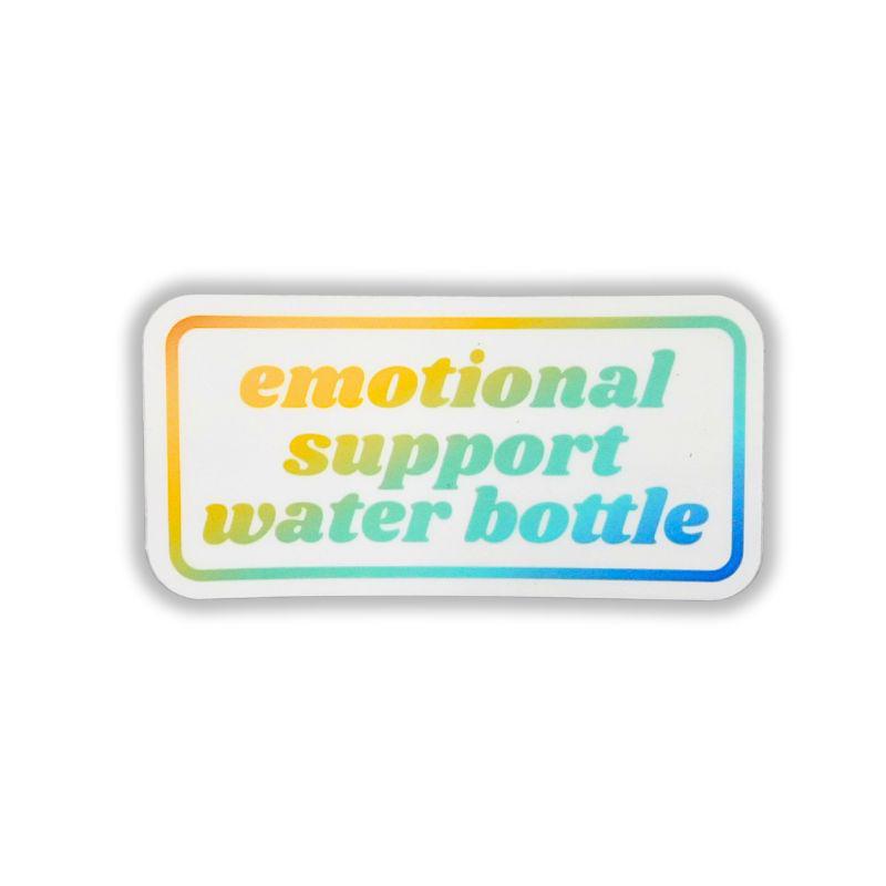 Emotional Support Water Bottle Sticker