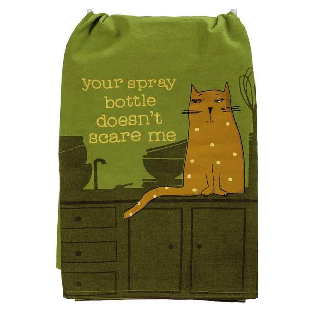 "Your Spray Bottle Doesn't Scare Me" Towel - 107967