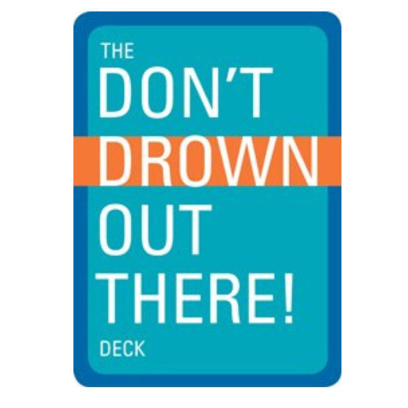 Don't Drown Out There Playing Cards