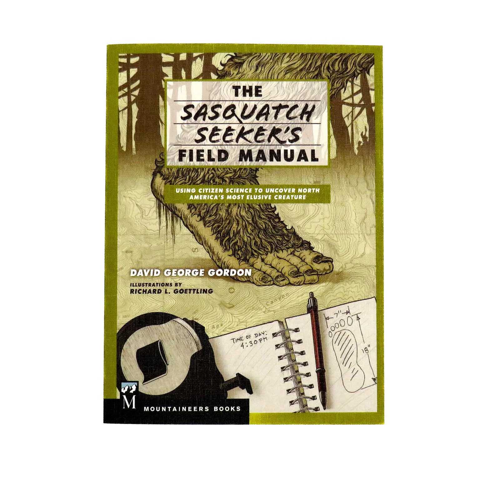 The Sasquatch Seeker's field manual.