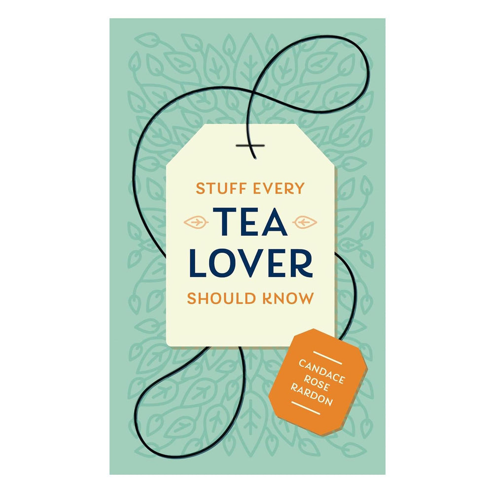 Stuff Every Tea Lover Should Know Guide - Port Gamble General Store & Cafe