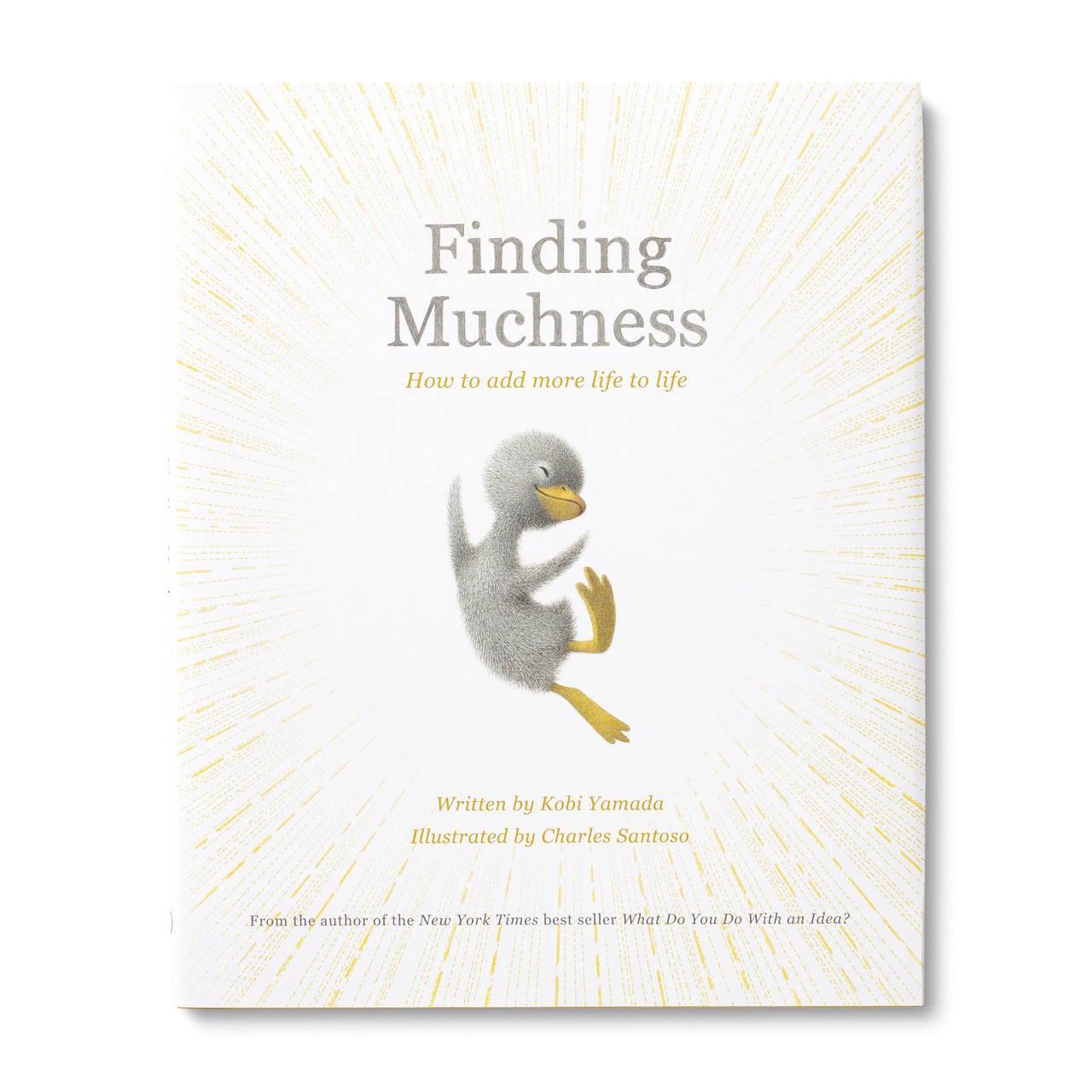 "Finding Muchness" Book by Kobi Yamada book cover featuring a cute duckling