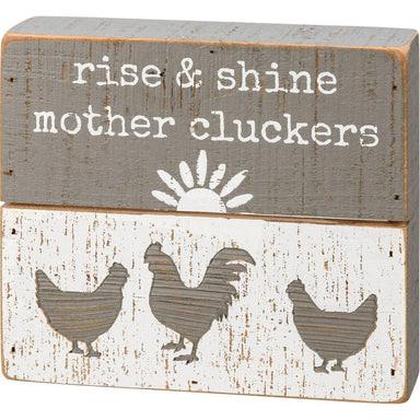 Rise & Shine Mother Clucker - Slat Box Sign - Port Gamble General Store & Cafe