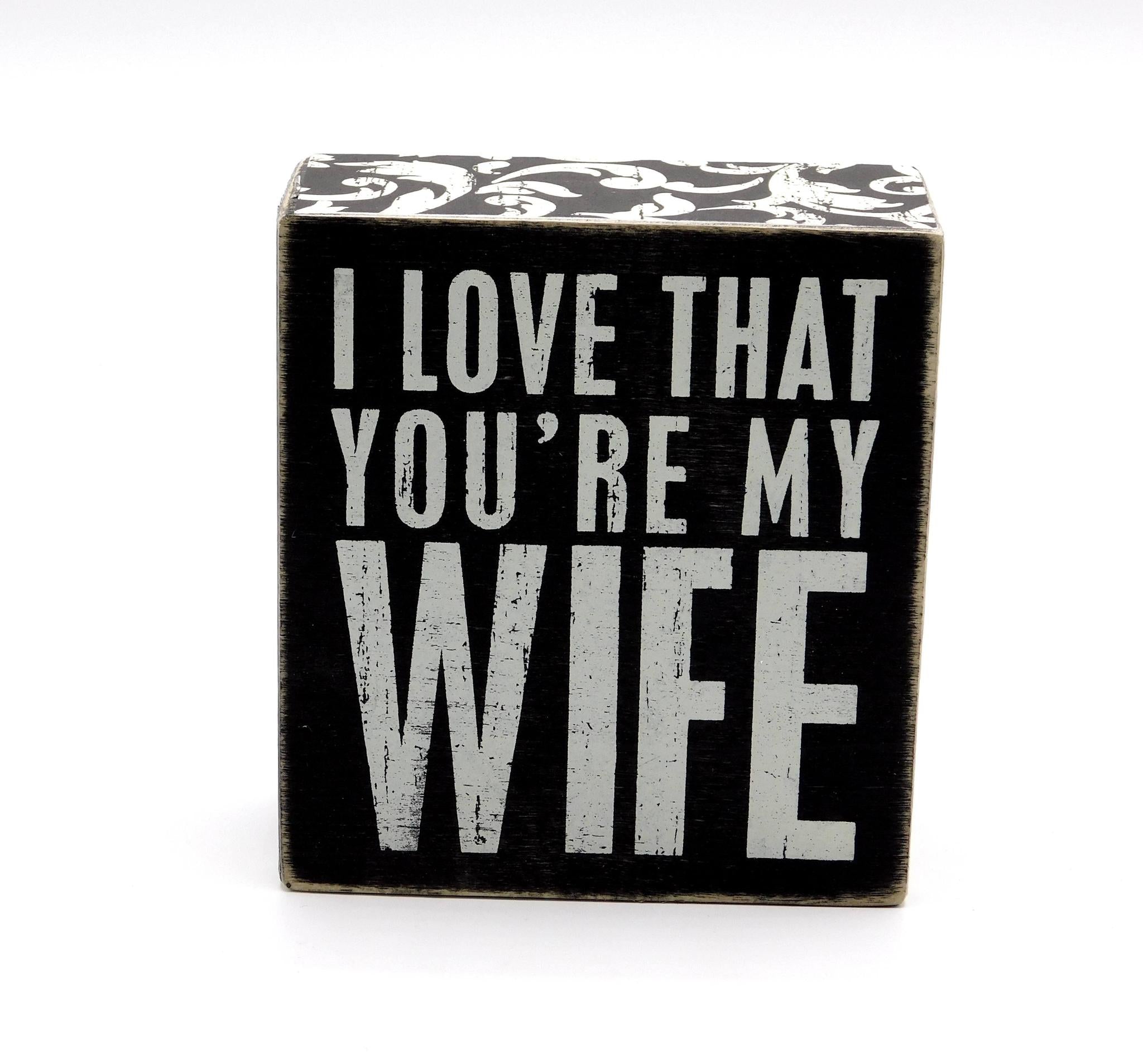  'I Love You, Wife' wood sign